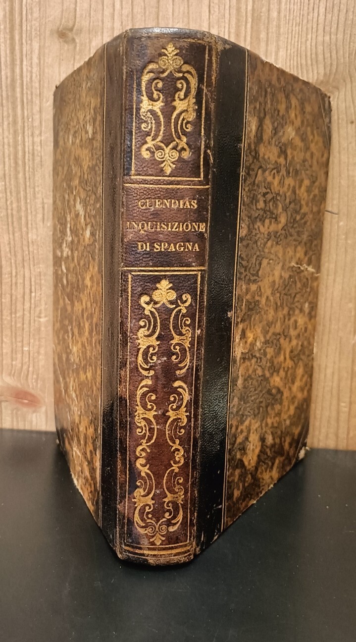 Misteri dell'inquisizione ed altre societ?? segrete di Spagna. Con note storiche ed una introduzione di Manuel de Cuendias e con estratti di una lettera relativa a quest'opera di Edgardo Quinet. Prima versione italiana. Tomo 1 e 2