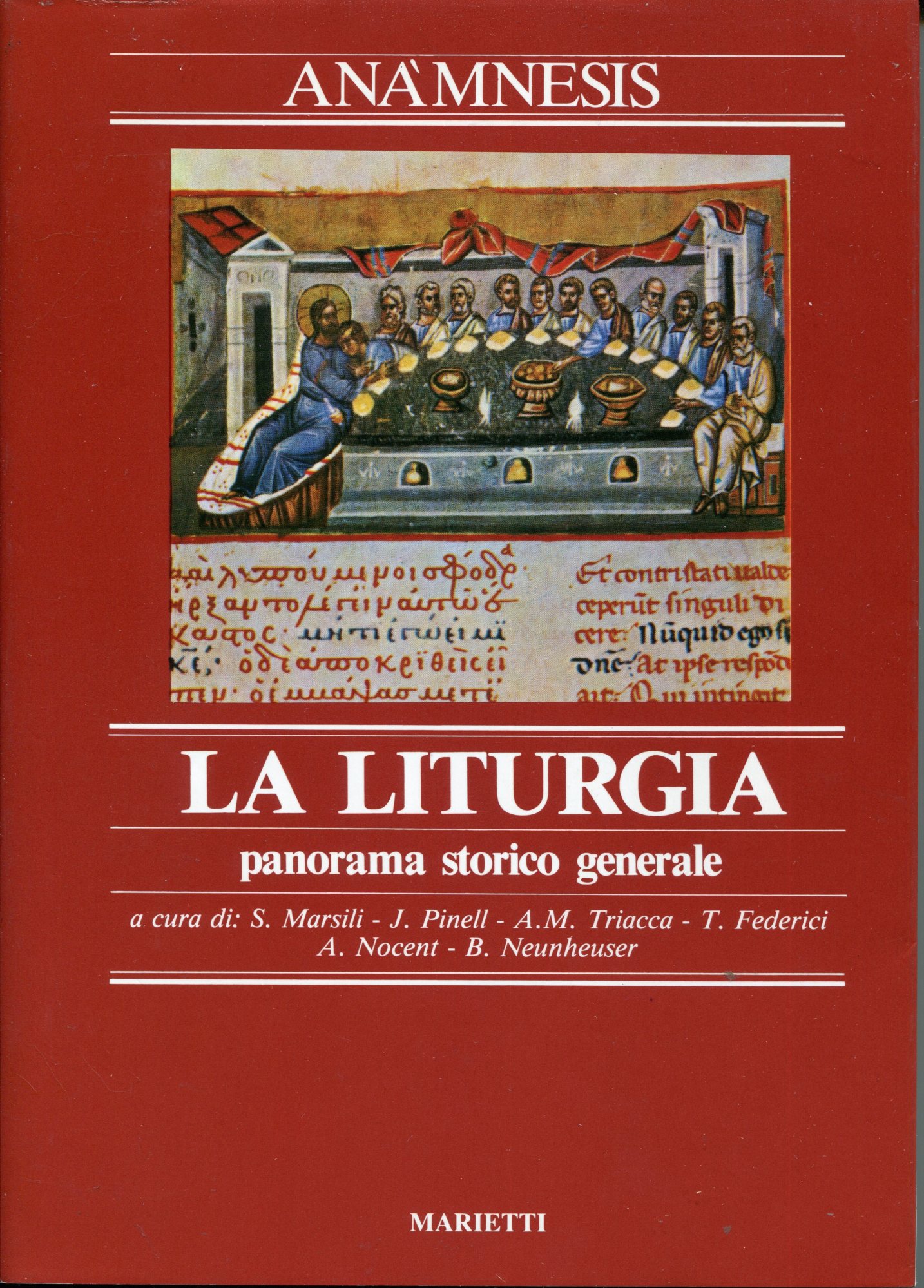 An??mnesis. La liturgia 2: La liturgia, panorama storico generale