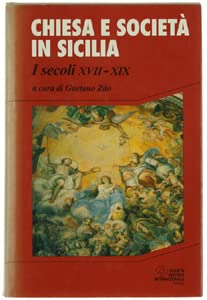 Chiesa e societ?? in Sicilia. I secoli XVII-XIX. Atti del 3?? Convegno internazionale (Catania, 24-26 novembre 1994)