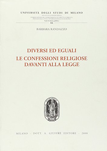 Diversi ed eguali. le confessioni religiose davanti alla legge