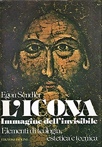 L'icona, immagine dell'invisibile. Elementi di teologia, estetica e tecnica