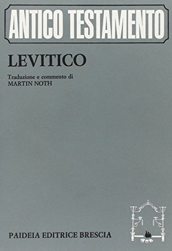 Levitico. Traduzione e commento di Martin Noth