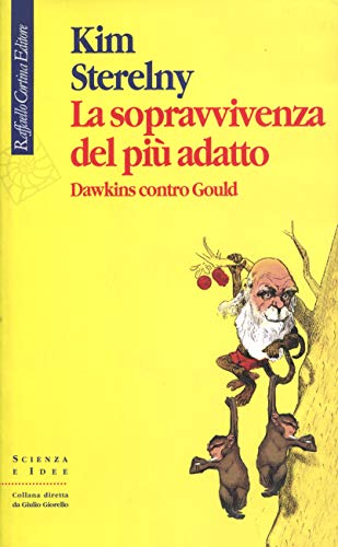 La sopravvivenza del pi?? adatto. Dawkins contro Gould