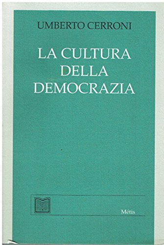La cultura della democrazia.