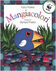 Mangiacolori. Ediz. illustrata