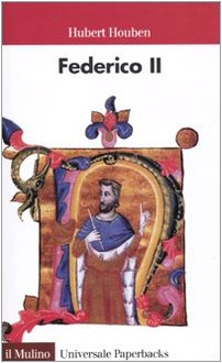 Federico 2. : imperatore, uomo, mito