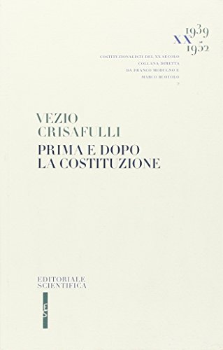 Prima e dopo la Costituzione