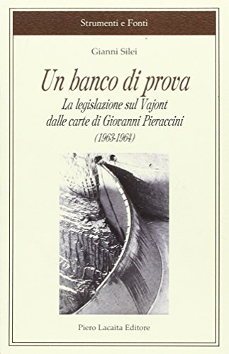 Un banco di prova. La legislazione sul Vajont dalle carte di Giovanni Pieraccini (1963-1964)