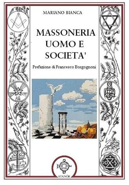 Massoneria uomo e societ??