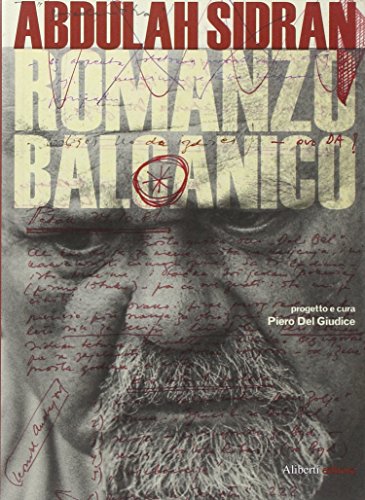 Romanzo balcanico. Il cinema, il teatro, la poesia, la Storia