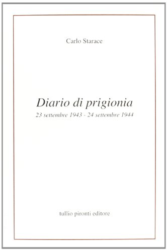 Diario di prigionia. 23 settembre 1943-24 settembre 1944