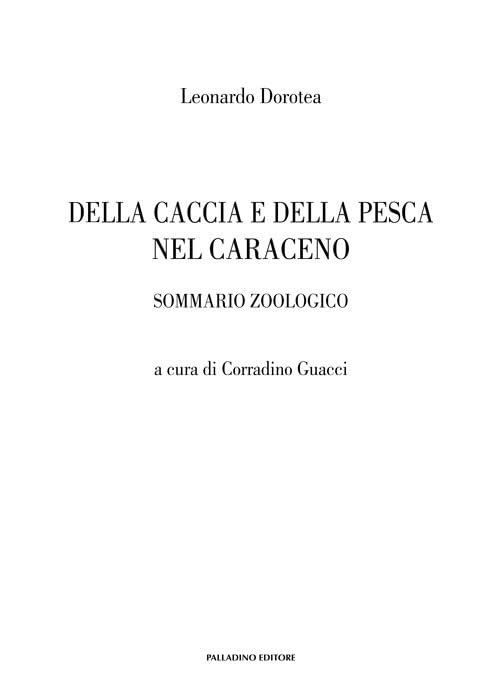 Della caccia e della pesca nel Caraceno. Sommario zoologico