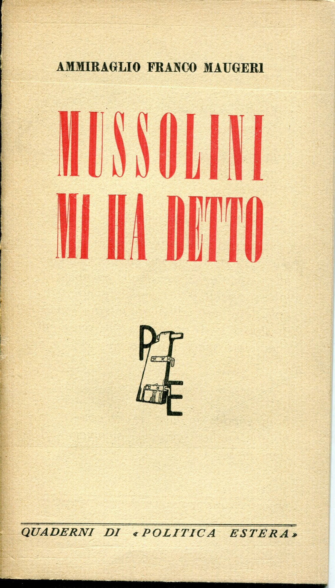 Mussolini mi ha detto : confessioni di Mussolini durante il confino a Ponza e alla Maddalena
