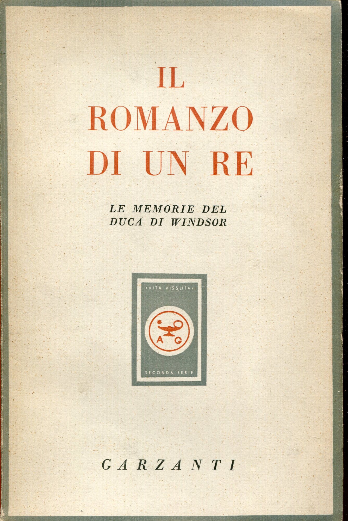 Il romanzo di un re : le memorie del duca di Windsor