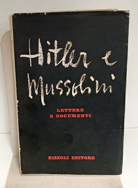 Hitler e Mussolini : lettere e document