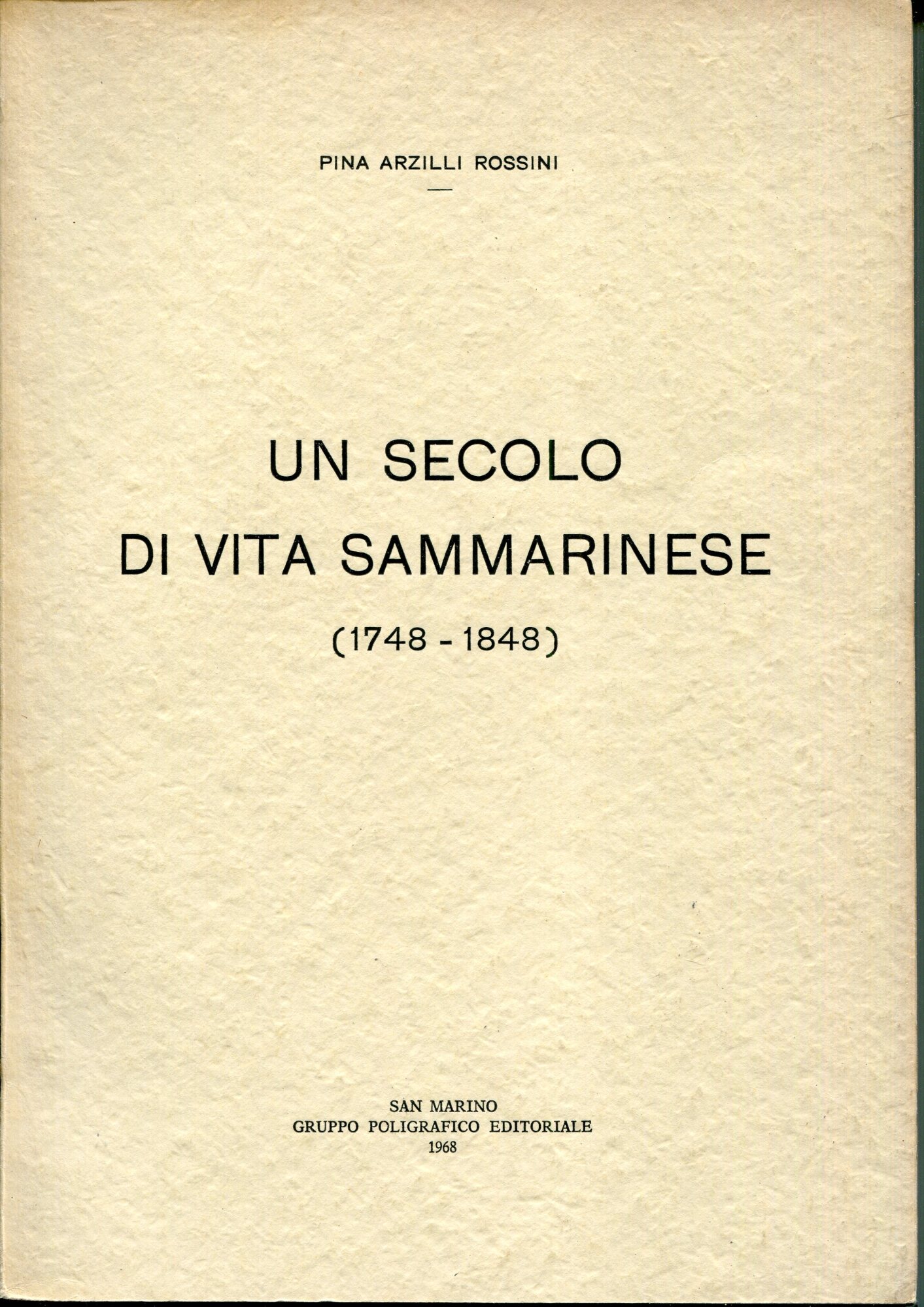 Un secolo di vita sammarinese : 1748-1848