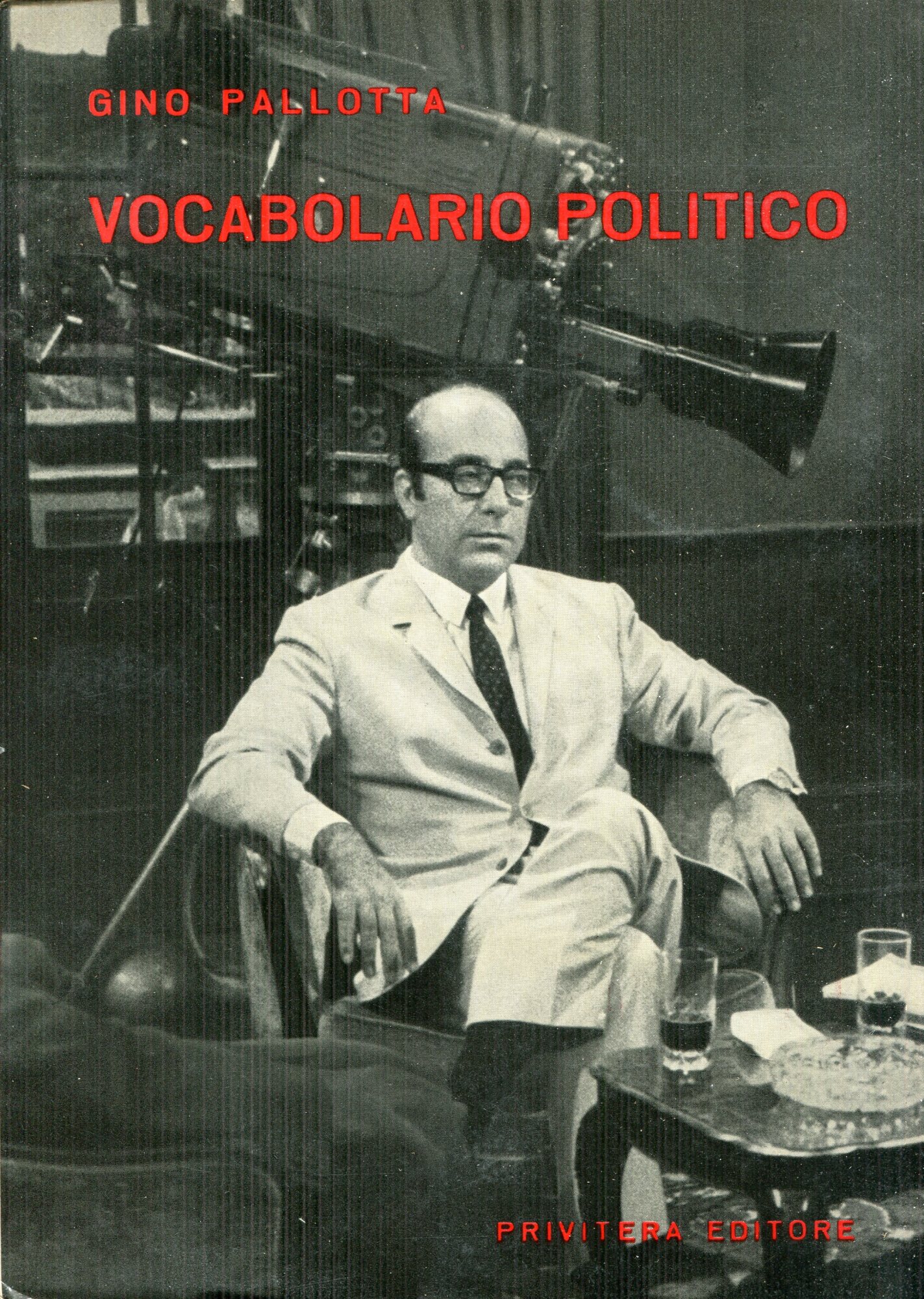 Vocabolario politico : le parole-chiave del linguaggio politico, parlamentare e diplomatico