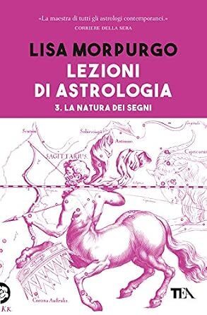 Lezioni di astrologia. Vol. 1, La natura delle Case. Vol. 2, La natura dei Pianeti. Vol. 3, La natura dei Segni. Vol. 4, La natura dei Transiti