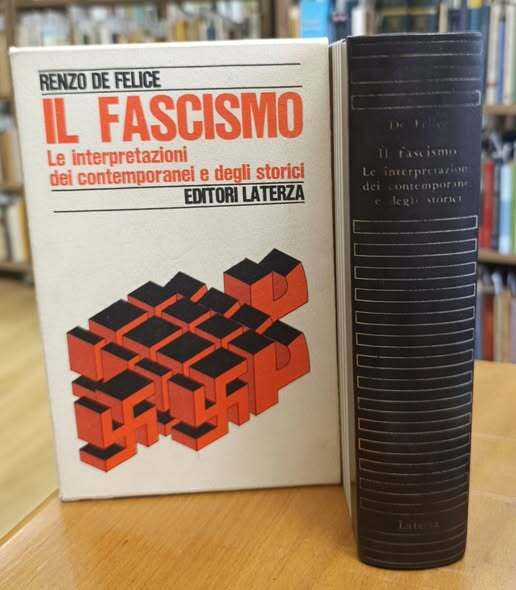 Il fascismo : le interpretazioni dei contemporanei e degli storici
