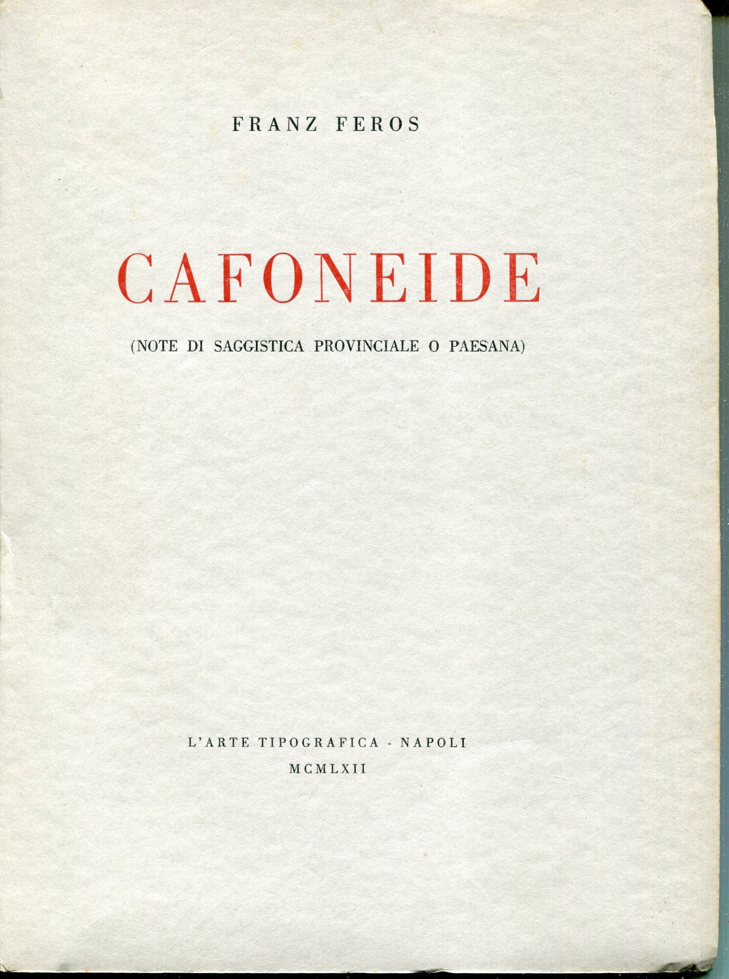 Cafoneide : note di saggistica provinciale o paesana