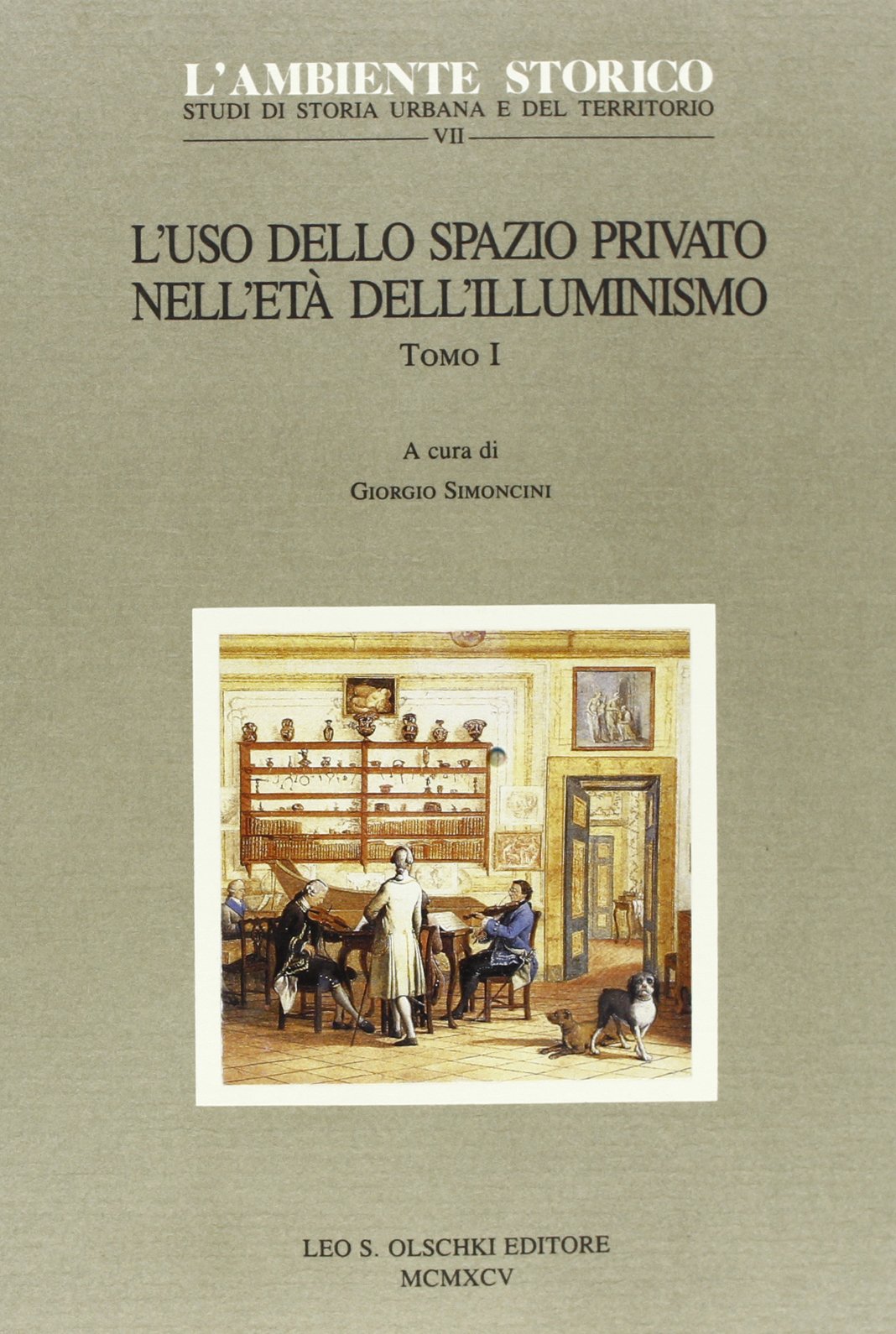 L'uso dello spazio privato nell'et?? dell'illuminismo. Volume 1 e 2