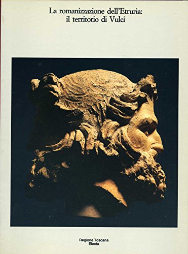 La Romanizzazione dell'Etruria Il territorio di Vulci