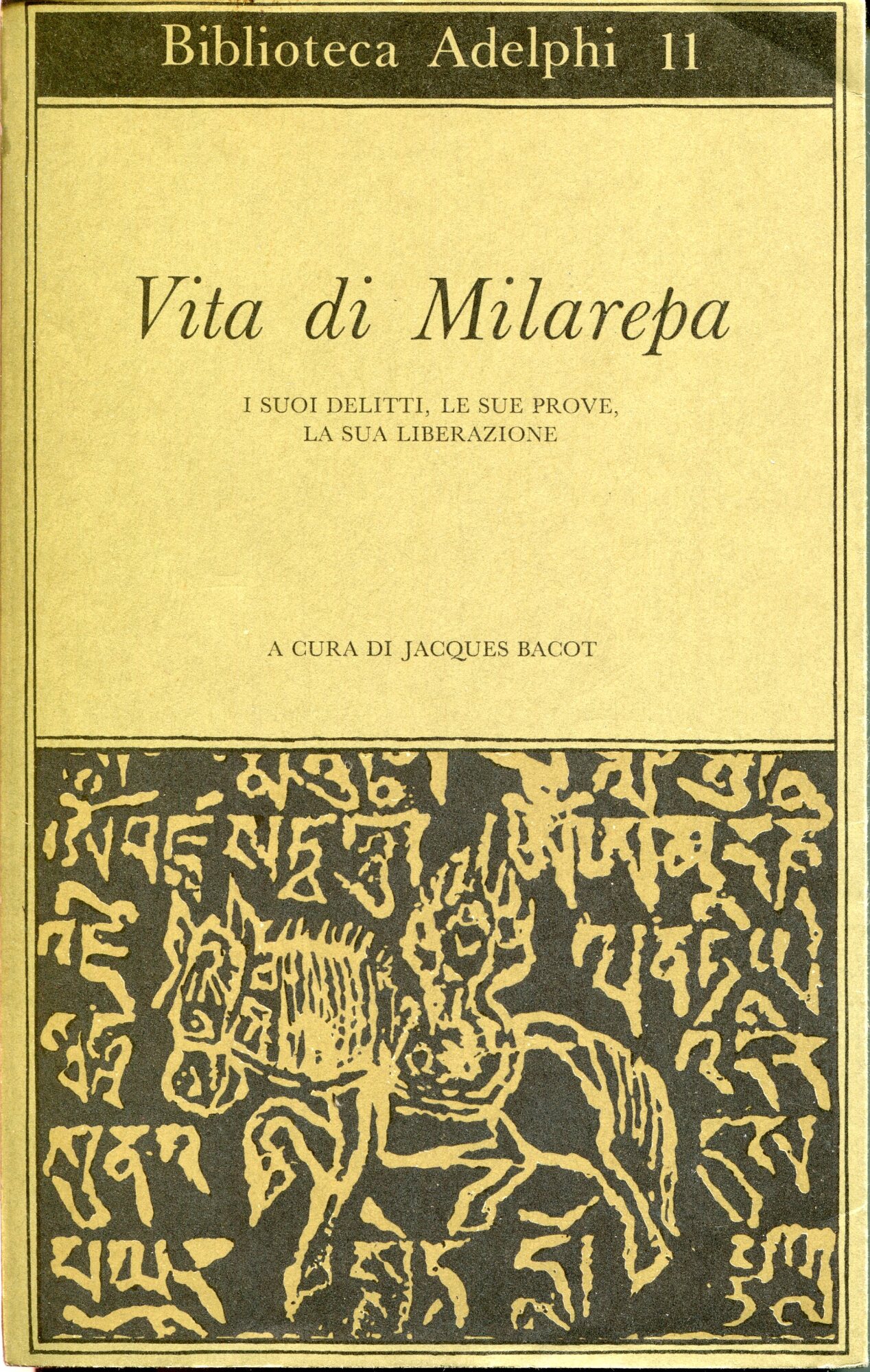 Vita di Milarepa : i suoi delitti, le sue prove, la sua liberazione