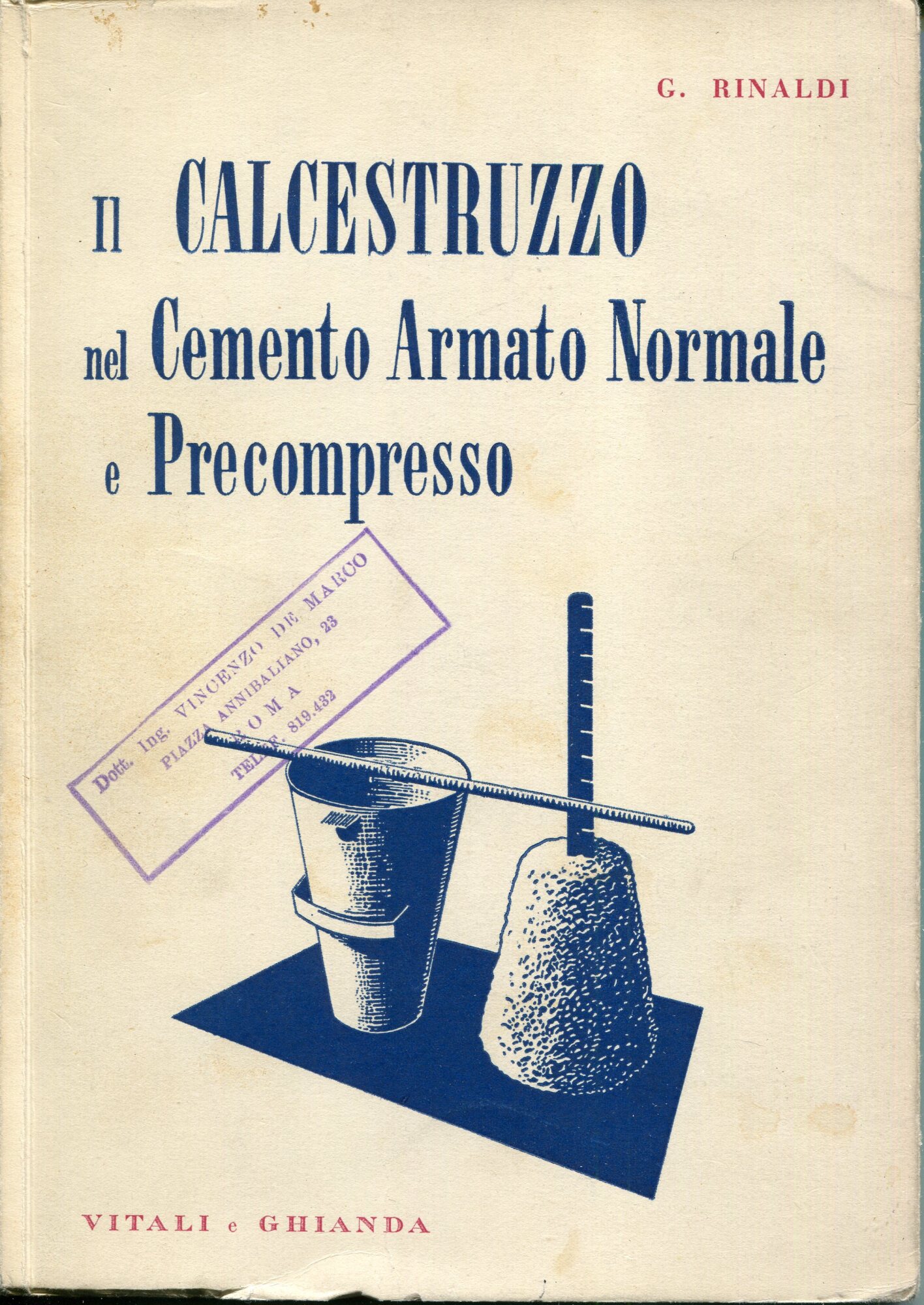 Il calcestruzzo nel cemento armato normale e precompresso