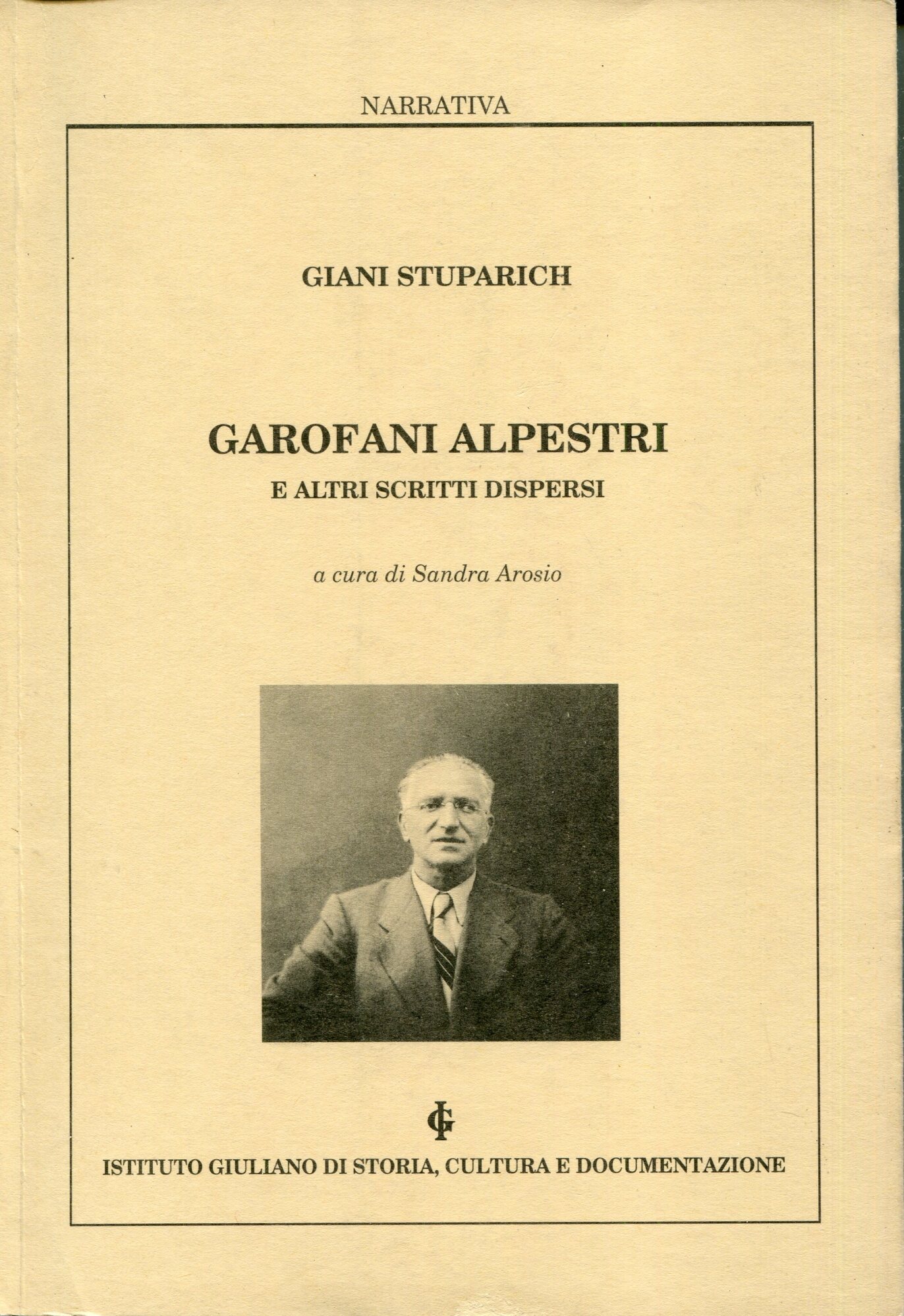 Garofani alpestri e altri scritti dispersi