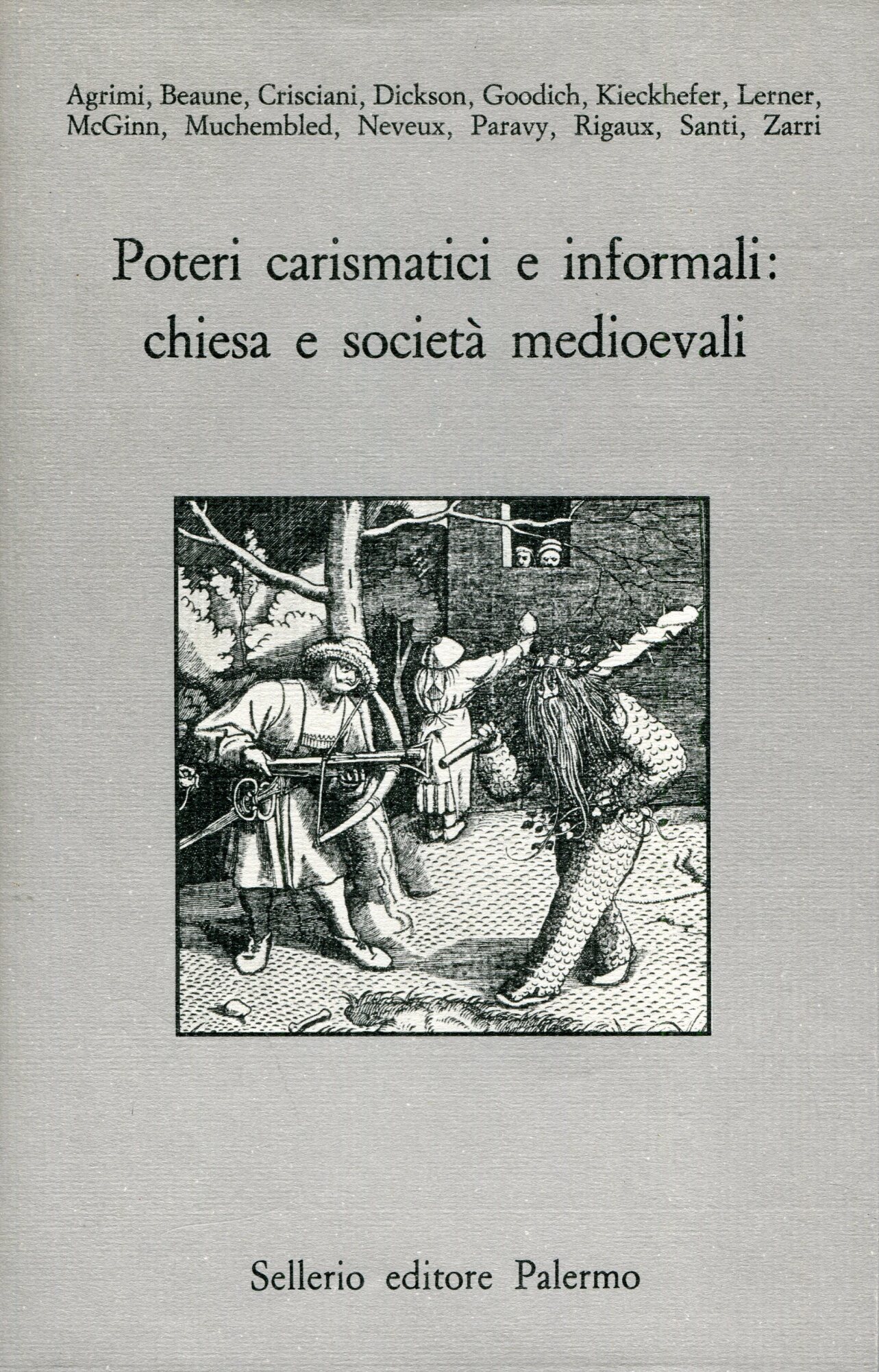 Poteri carismatici e informali : Chiesa e societ???? medioevali
