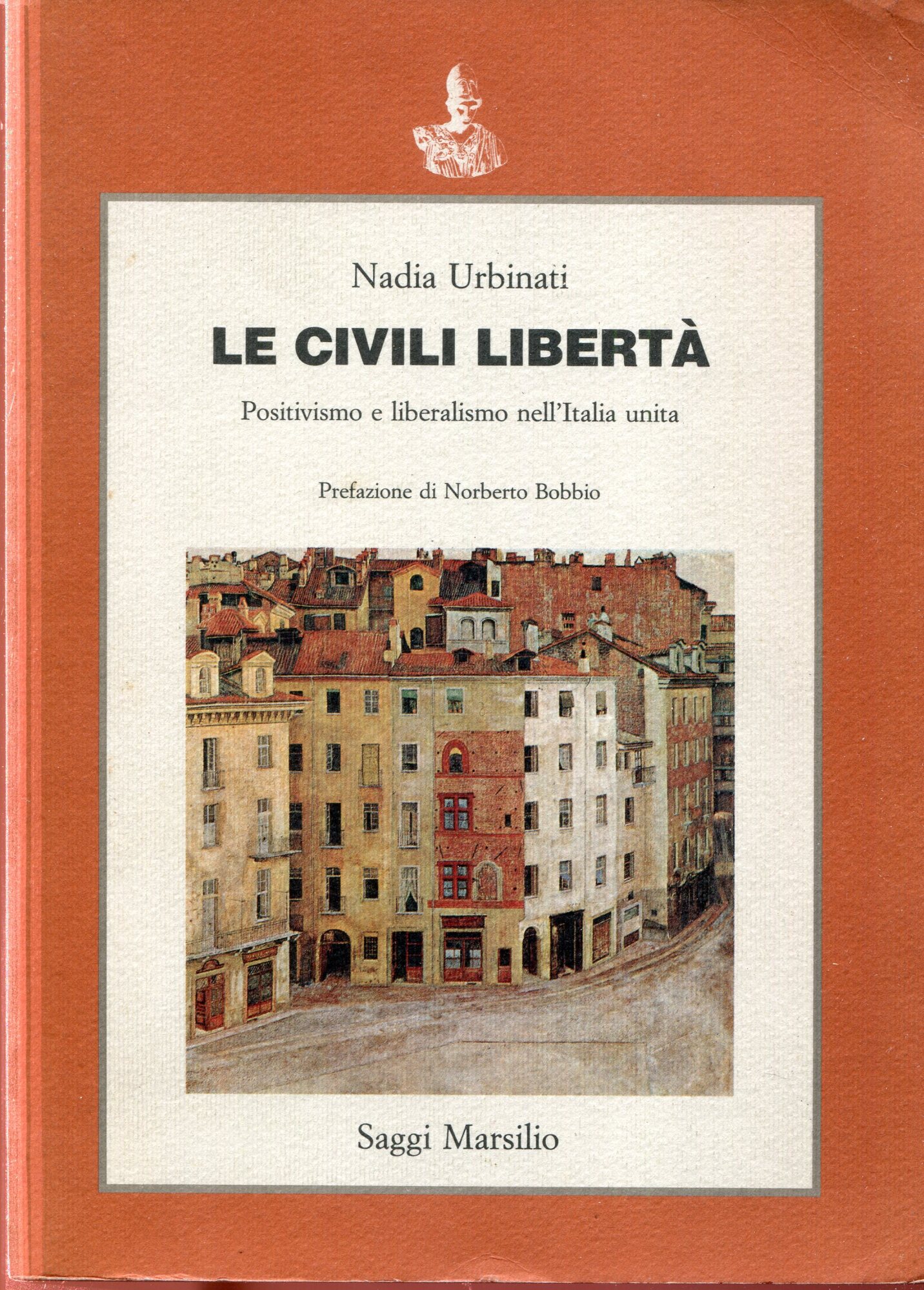 Le civili libert????. Positivismo e liberalismo nella Italia unita