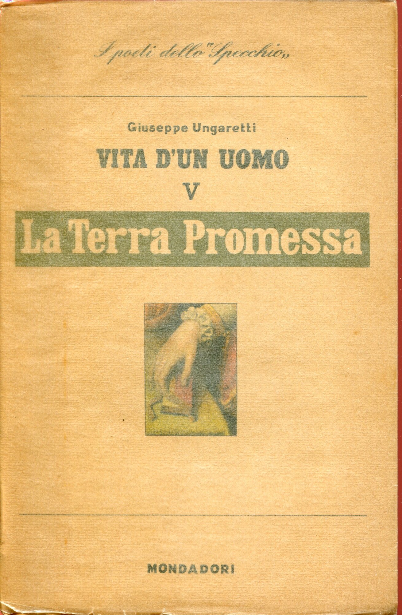 Vita d'un uomo V. La terra Promessa - Frammenti