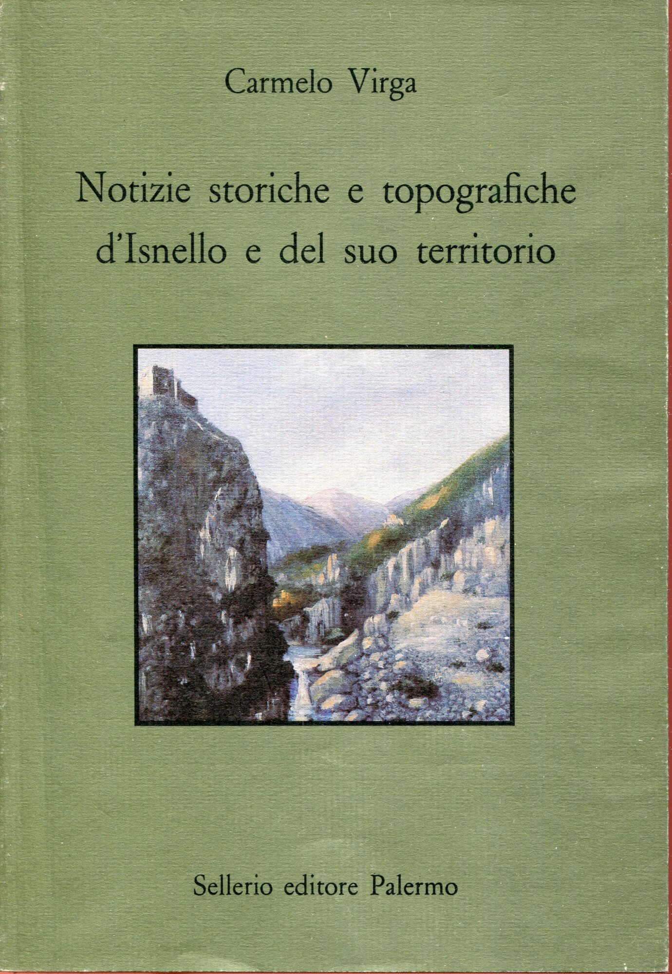 Notizie storiche e topografiche d'Isnello e del suo territorio