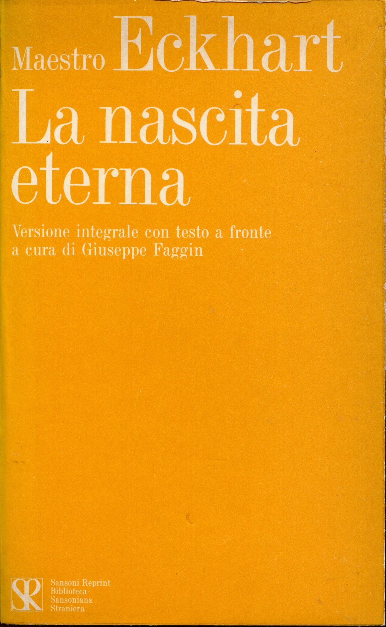 La nascita eterna : antologia sistematica dalle opere latine e tedesche