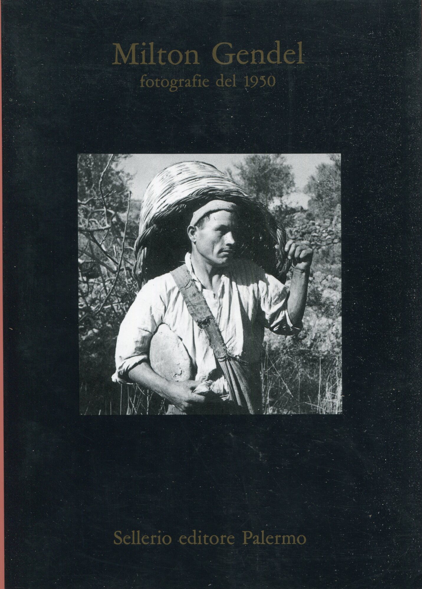 Milton Gendel : fotografie del 1950 [Mostra organizzata nel marzo 1988 presso il Museo civico di Gibellina]