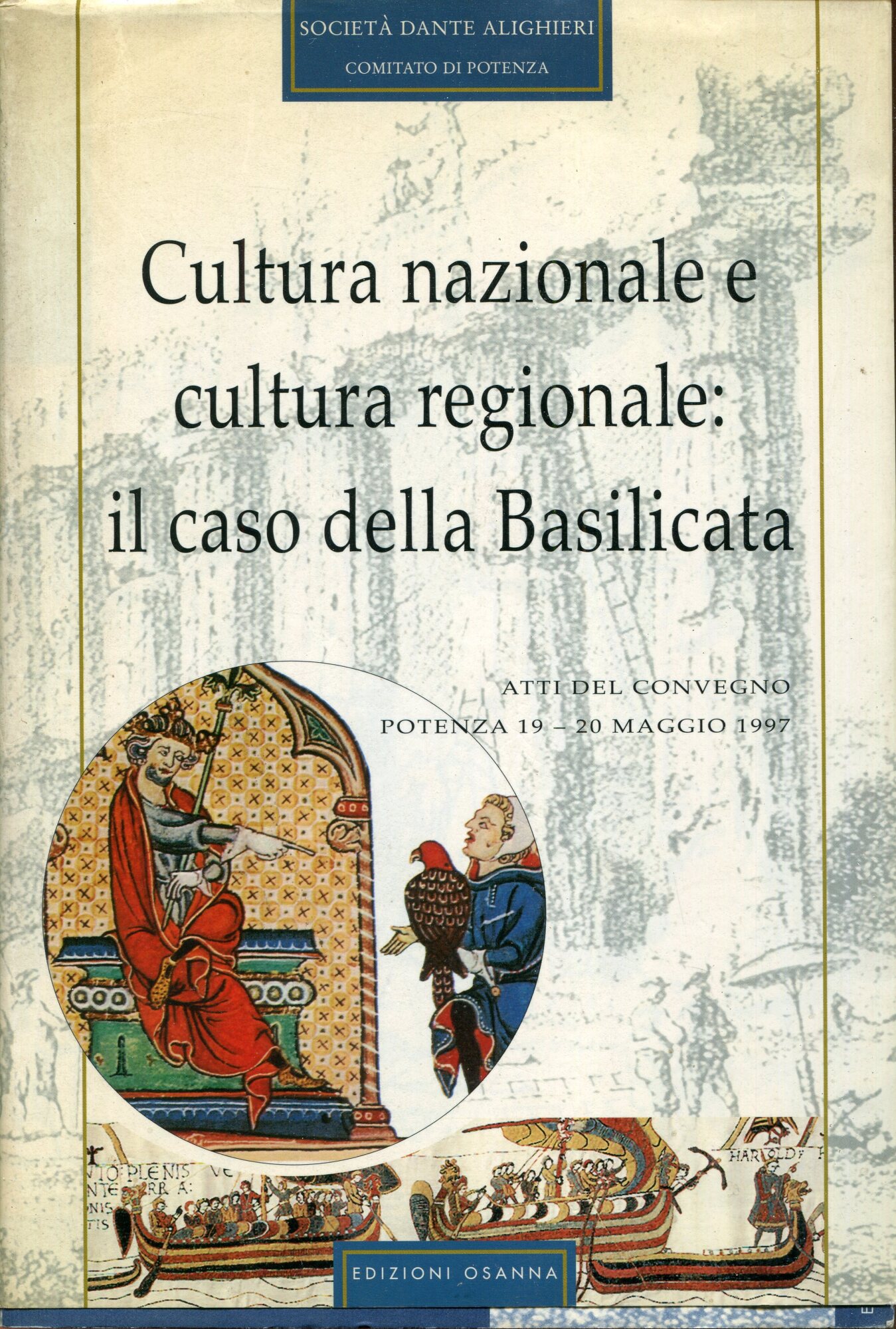 Cultura nazionale e cultura regionale: il caso della Basilicata : atti del Convegno, Potenza, 19-20 maggio 1997