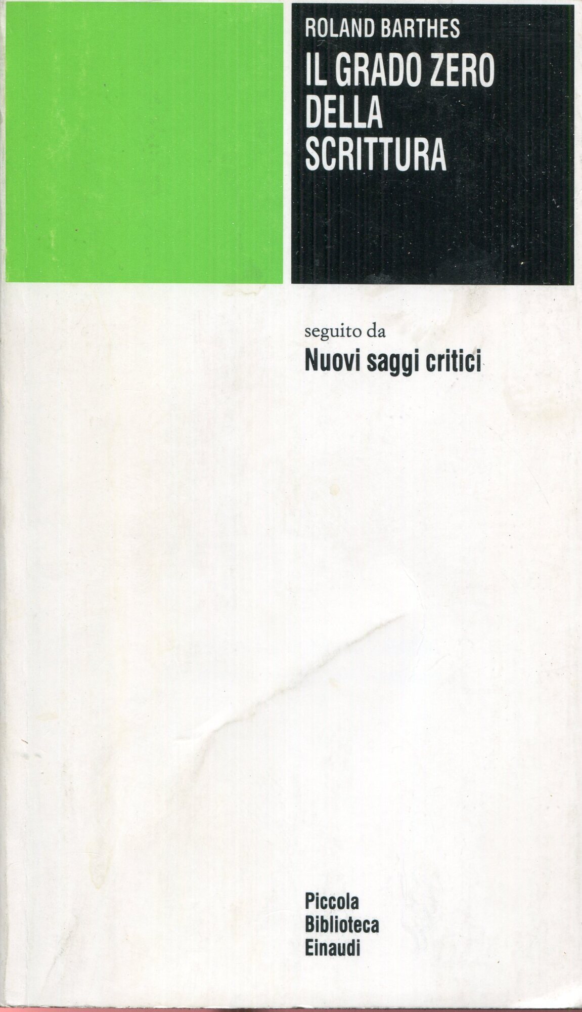 Il grado zero della scrittura-Nuovi saggi critici