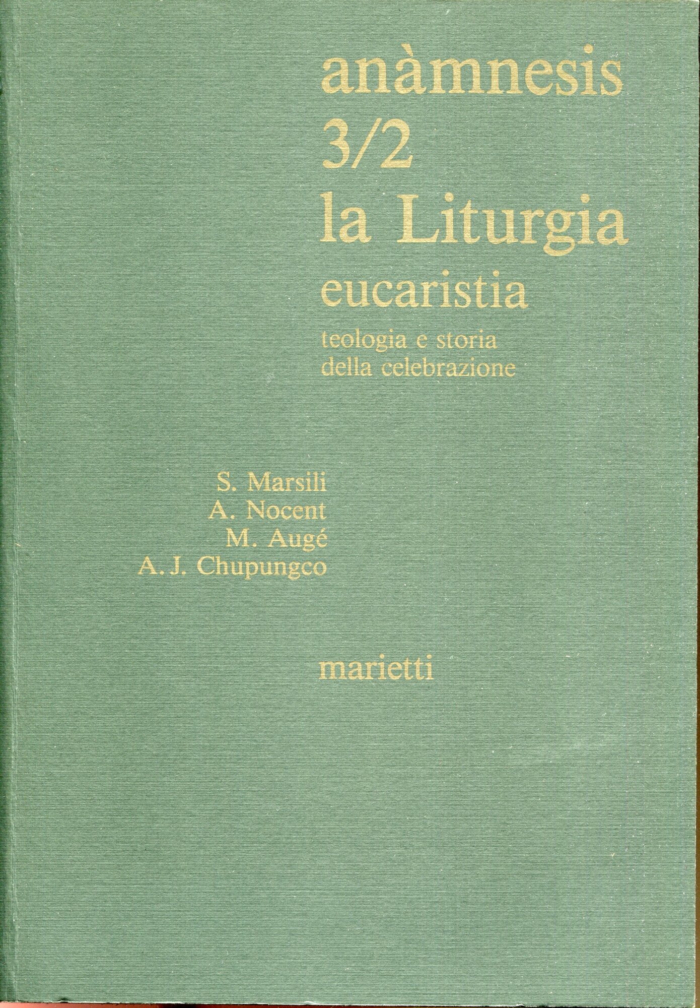 3.2: La liturgia, eucaristia : teologia e storia della celebrazione