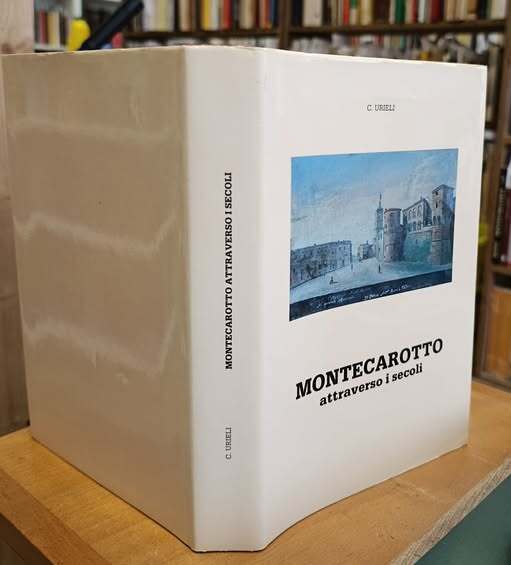 Montecarotto attraverso i secoli