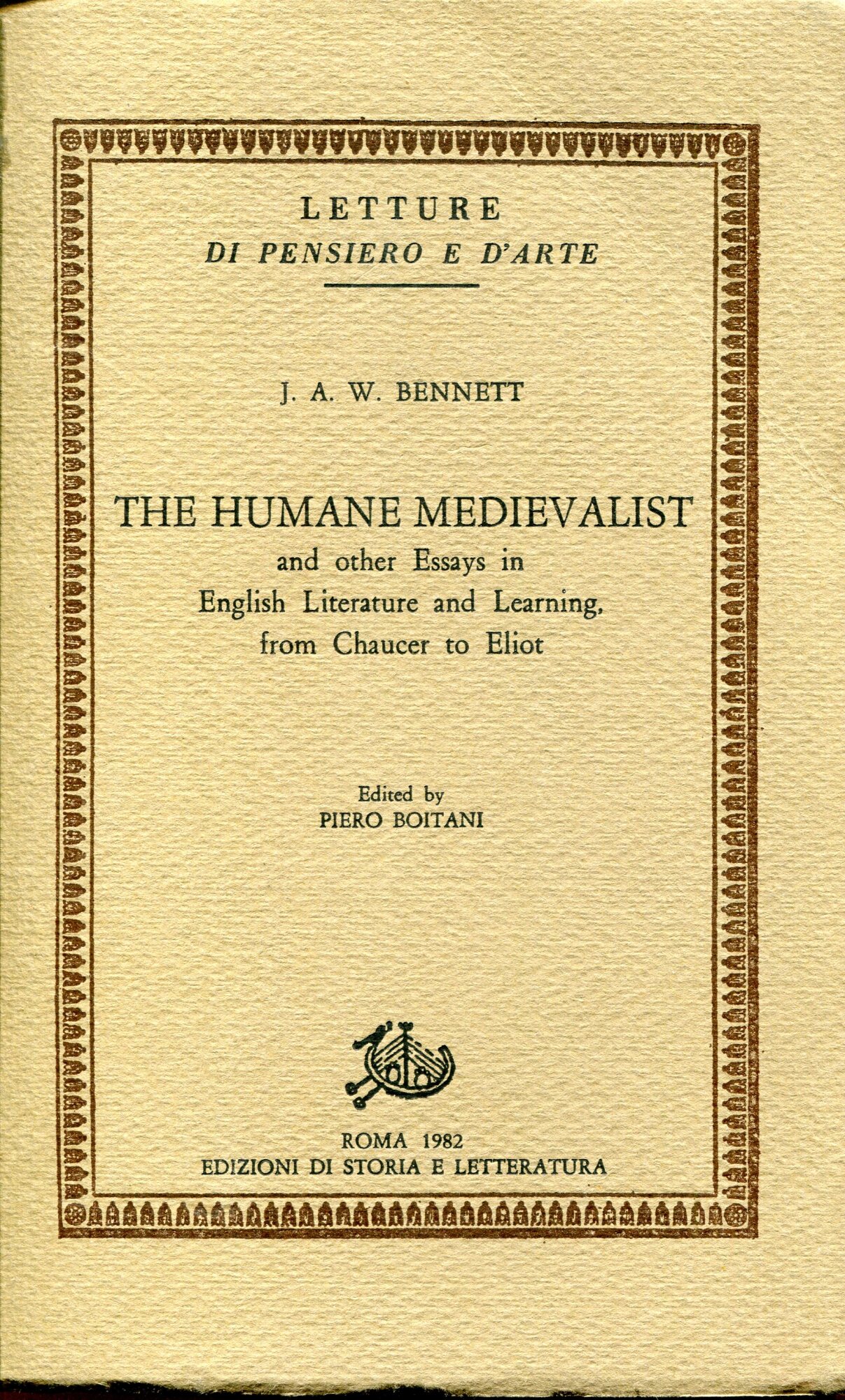 The humane medievalist and other essays in English literature and learning from Chaucer to Eliot