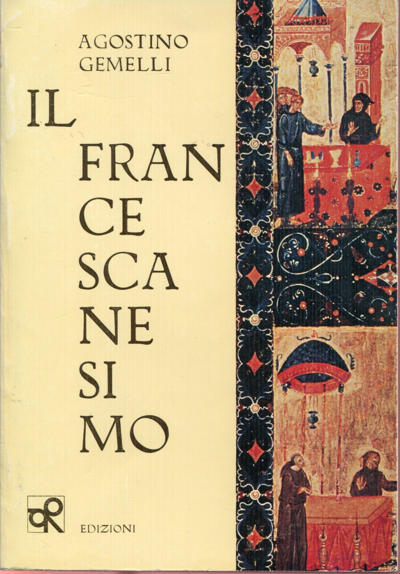 Il francescanesimo. Ripr. dell'ed.: Milano, 1969.