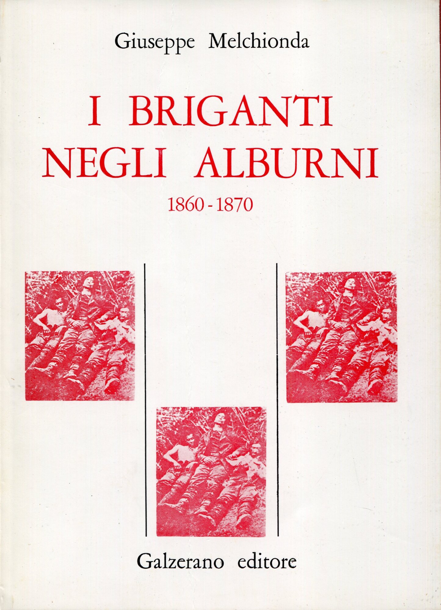 I briganti negli Alburni : 1860-1870