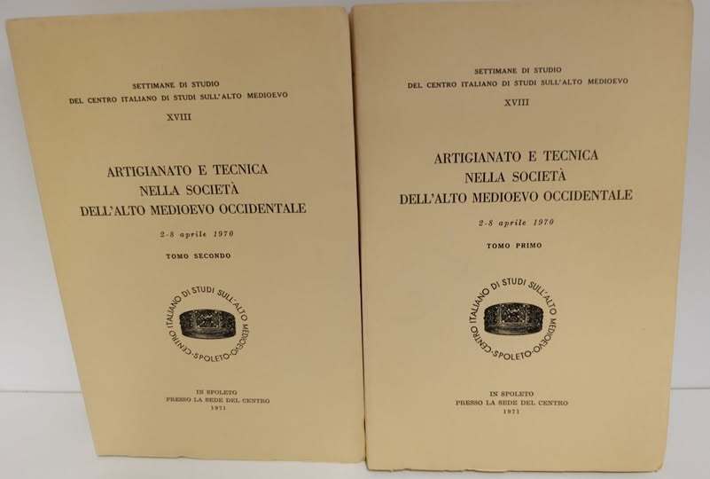 Centro Italiano di Studi sull'Alto Medioevo. Spoleto. Atti delle Settimane di Studio. XVIII. ARTIGIANATO E TECNICA NELLA SOCIET?? DELL'ALTO MEDIOEVO OCCIDENTALE. (2-8 aprile 1970). 2 volumi