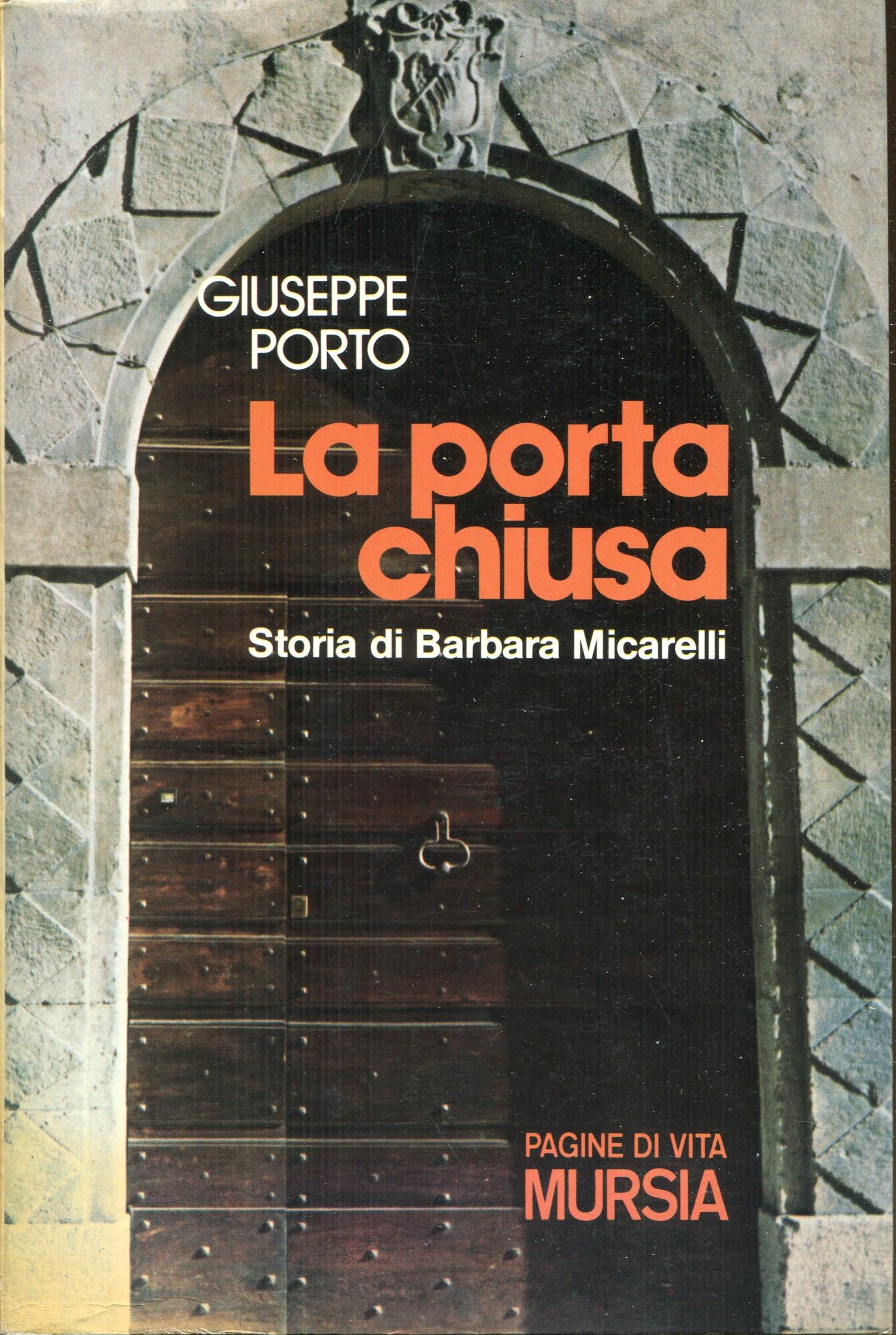 La porta chiusa : storia di Barbara Micarelli