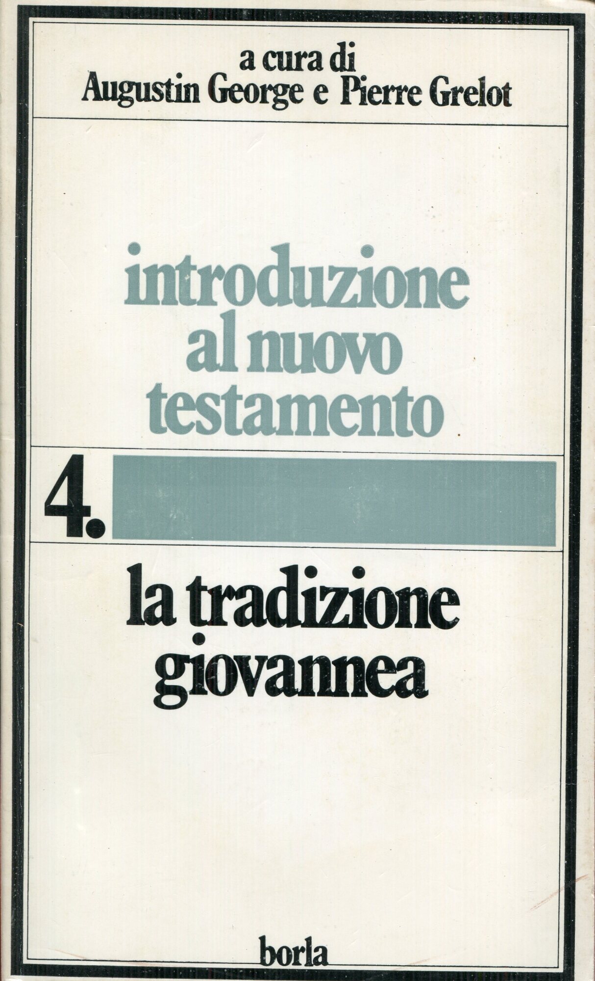 Introduzione al Nuovo Testamento 4: La tradizione giovannea