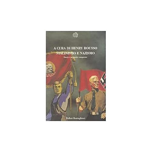 Stalinismo e nazismo. Storia e memoria comparate