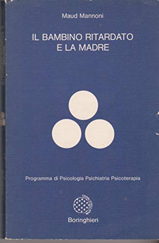 Il bambino ritardato e la madre