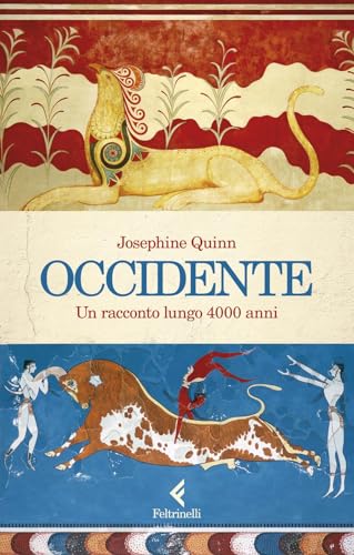 Occidente. Un racconto lungo 4000 anni