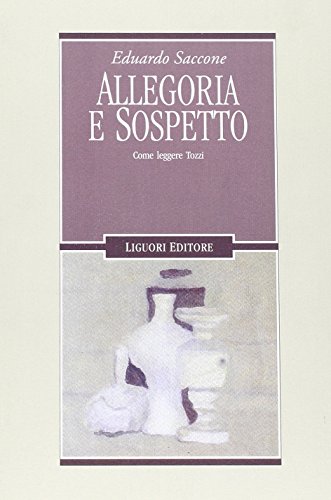 Allegoria e sospetto. Come leggere Tozzi