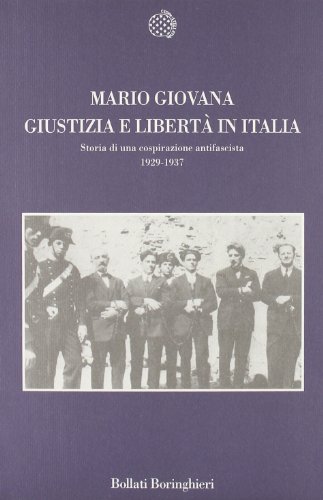 Giustizia e Libert?? in Italia. Profilo di una cospirazione antifascista 1929-1937